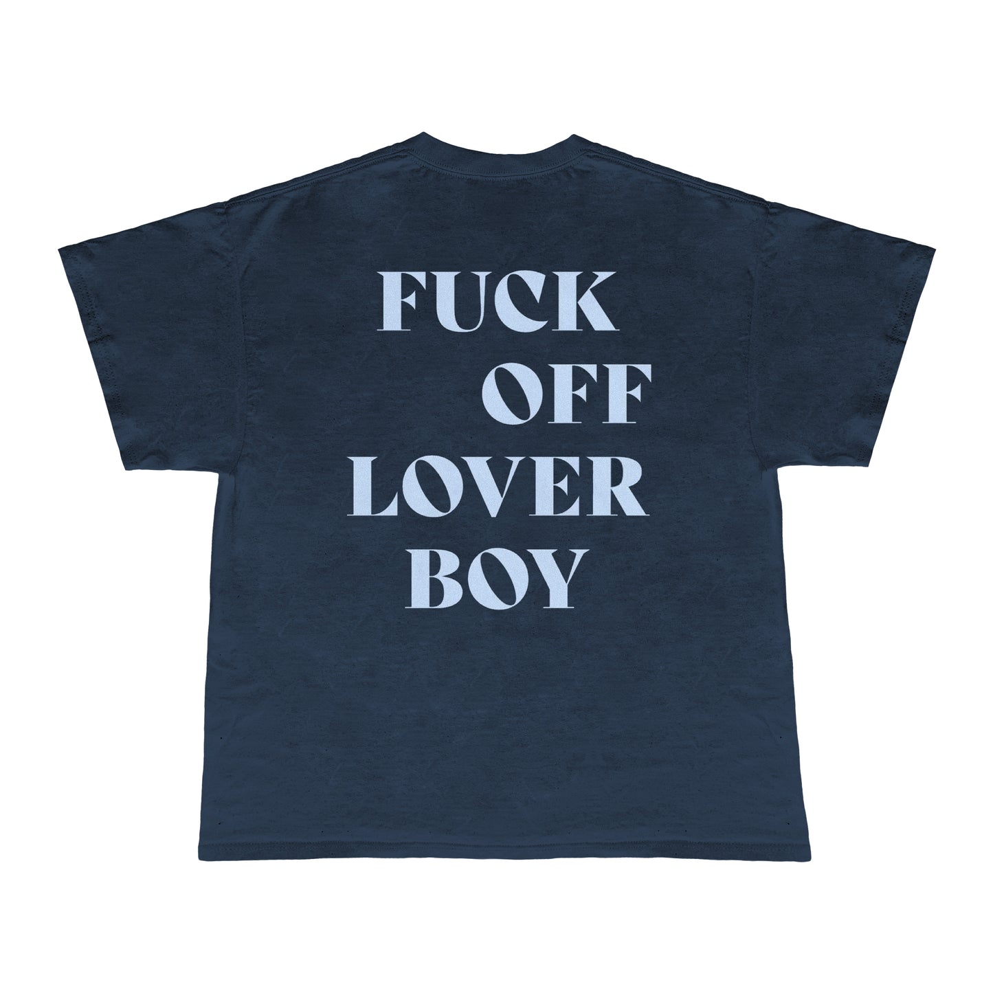 Fuck Off Lover Boy